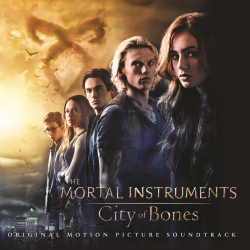 OST - Орудия смерти: город костей / The Mortal Instruments: City of Bones