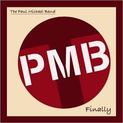 The Paul Michael Band - Finally