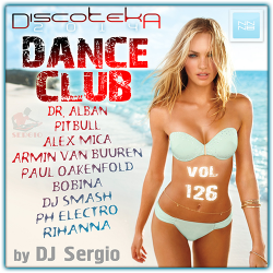 VA - Дискотека 2014 Dance Club Vol. 126