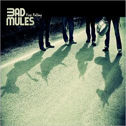 Bad Mules - Keep Rolling