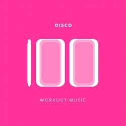 VA - 100 Disco Workout Music
