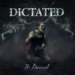 Dictated - The Deceived