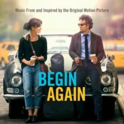 OST - Хоть Раз в Жизни / Begin Again