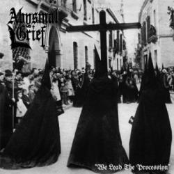 Abysmal Grief - We Lead The Procession