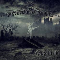 Evans Blue - Graveyard Of Empires