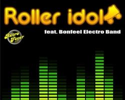 Roller Idol Feat. Bonfeel Electro Band - Сборник