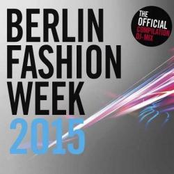 VA - Berlin Fashion Week 2015