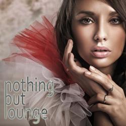 VA - Nothing But Lounge