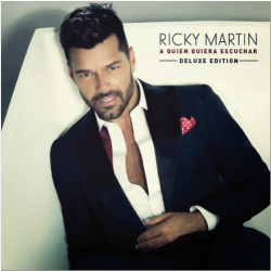 Ricky Martin - A Quien Quiera Escuchar