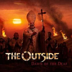 The Outside - Dawn Of The Deaf