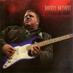 Danny Bryant - Temperature Rising