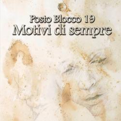 Posto Blocco 19 - Motivi Di Sempre