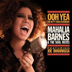 Mаhalia Ваrnes The Sоul Маtes - OOH YEA - The Betty Davis Songbook