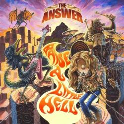 The Answer - Raise A Little Hell