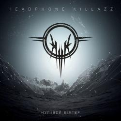 Headphone Killazz - Нулевой Вектор