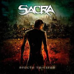 Sacra - Просто Ты - Герой