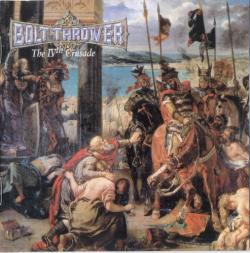 Bolt Thrower - The IVth Crusade