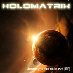 Holomatrix - Journey To The Unknown