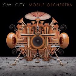 Owl City - Mobile Orchestra