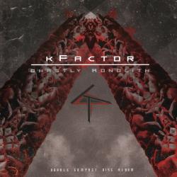 KFactor - Ghastly Monolith (2CD)