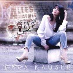 Mara Kayser - Alles Atmet Liebe