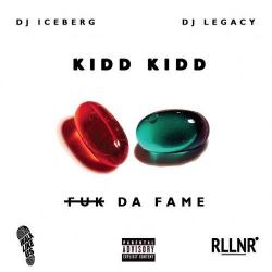 Kidd Kidd - Fuk Da Fame