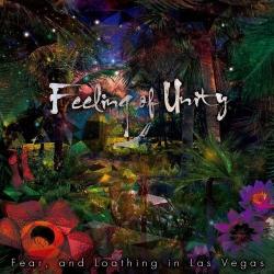 Fear, And Loathing In Vegas - Feeling Of Unity