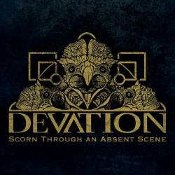 Devation - Scorn Through An Absent Scene