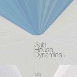 VA - Sub House Dynamics Focus 2