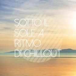 VA - Sotto Il Sole A Ritmo Di Chillout