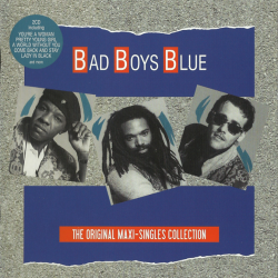 Bad Boys Blue - The Original Maxi-Singles Collection