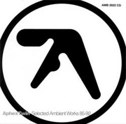 Aphex Twin Selected Ambient Works 85 92