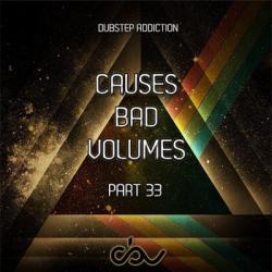 VA - Causes Bad Volumes Part 33