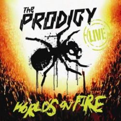 The Prodigy - World s On Fire