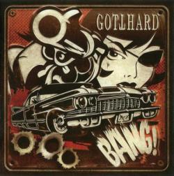 Gotthard - Bang!