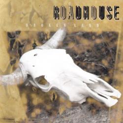 Roadhouse - Broken Land