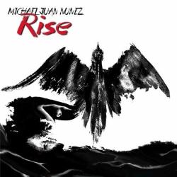 Michael Juan Nunez - Rise