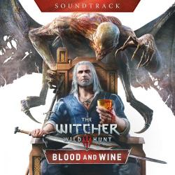 OST - Ведьмак 3: Дикая Охота - Кровь и Вино / The Witcher 3: Wild Hunt - Blood And Wine