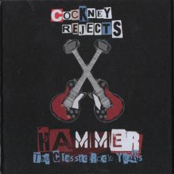 Cockney Rejects - Hammer: The Classic Rock Years