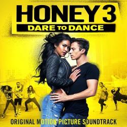 OST - Лапочка 3 / Honey 3: Dare to Dance