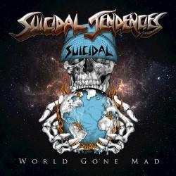 Suicidal Tendencies - World Gone Mad