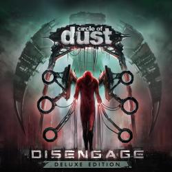 Circle Of Dust - Disengage
