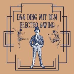 VA - Das Ding Mit Dem Electro Swing