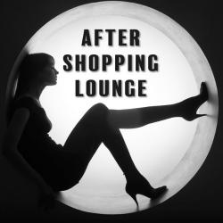 VA - After Shopping Lounge