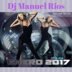 Dj Manuel Rios - Enero