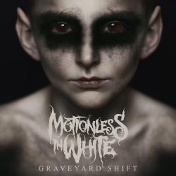 Motionless In White - Graveyard Shift