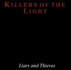 Killers Of The Light - Liars And Thieves