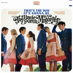 The Back Porch Majority - That's The Way It's Gonna Be