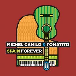 Michel Camilo Tomatito - Spain Forever