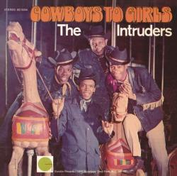 The Intruders - Cowboys to Girls